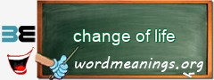 WordMeaning blackboard for change of life